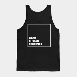 Loved Chosen Redeemed Christian Tank Top